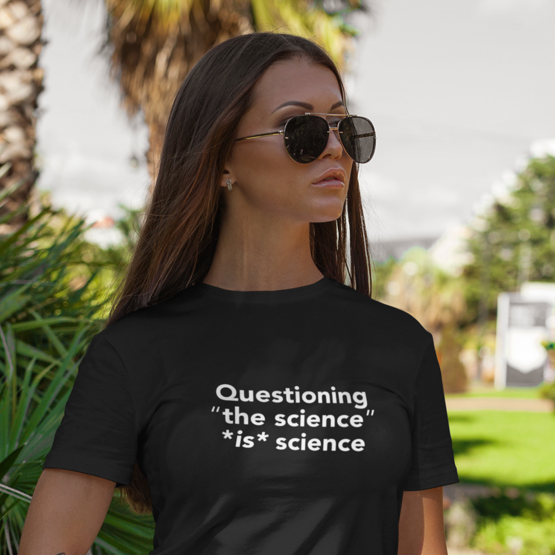 Questioning "The Science" - Dark